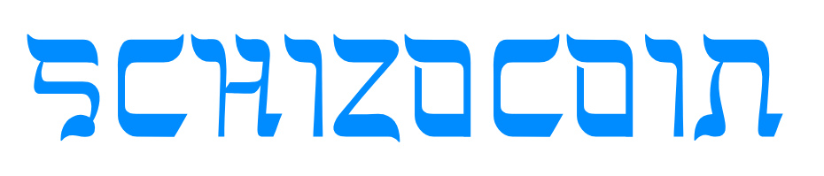 SCHIZOCOIN